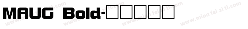 MAUG Bold字体转换